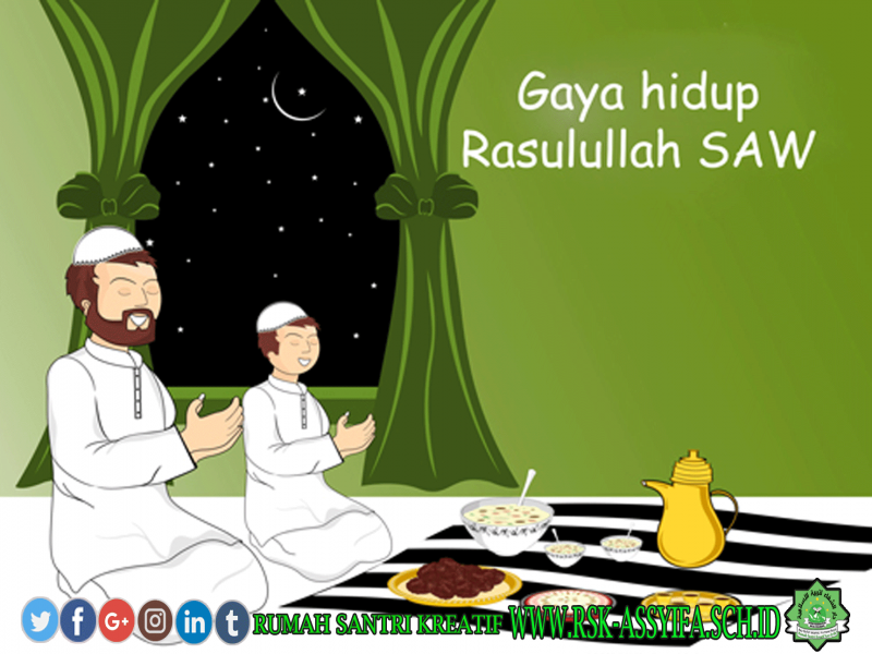 Ini Dia Gaya Hidup Ideal ala Rasulullah